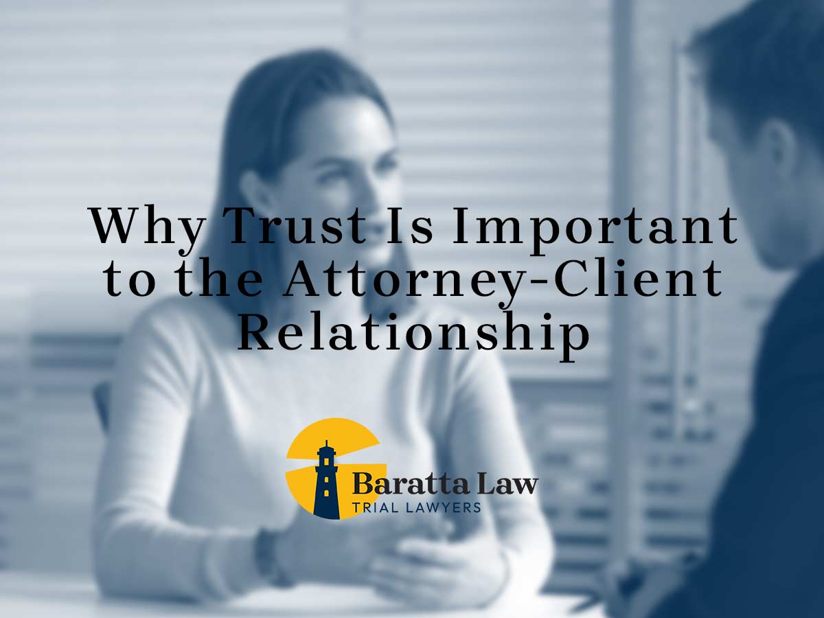 Why Trust Is Important to the AttorneyClient Relationship Baratta